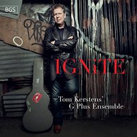 Tom Kerstens' G Plus Ensemble: Ignite! -Tom Kerstens' G Plus Ensemble CD