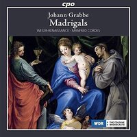 Complete Madrigals & Instrumen -Grabbe, Johann CD