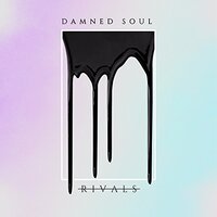 Damned Soul -Rivals CD