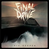 Dig Deeper - Final Drive CD