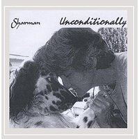 Unconditionally -Sharman CD