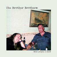 Some People I Know -The Brother Brothers CD