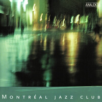 Montreal Jazz Club - Various Artists CD