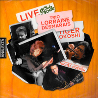 Trio Lorraine Desmarais | Tiger Okoshi | Michel Cusson CD