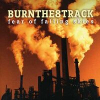 Fear Of Falling Sky -Burn The 8 Track CD