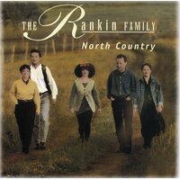 North Country -The Rankin Family CD