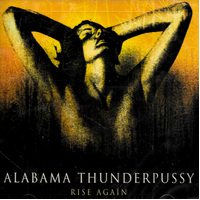 Rise Again [Relapse] - Alabama Thunderpussy (Recorded By) CD