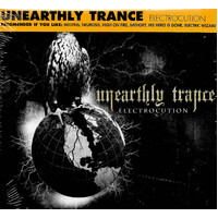 Unearthly Trance - Electrocution NEW MUSIC ALBUM CD