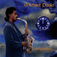 Midnight Passion - Michael Paulo CD