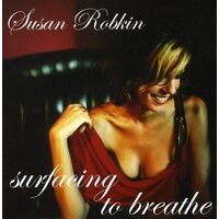 Surfacing to Breathe - Susan Robkin CD