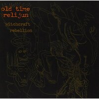 Witchcraft Rebellion -Old Time Relijun CD