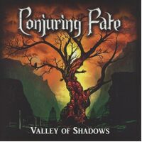 Valley Of Shadows - CONJURING FATE CD