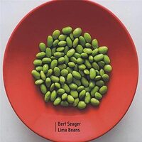 Lima Beans -Bert Seager CD