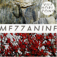 Mezzanine - Vile Horizons CD