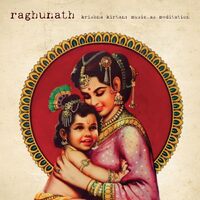 Krishna Kirtan Music As Meditation - RAGHUNATH CD