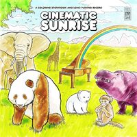 Coloring Storybook Long Playing Record - CINEMATIC SUNRISE CD