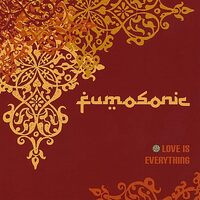 Love Is Everything - Fumosonic CD