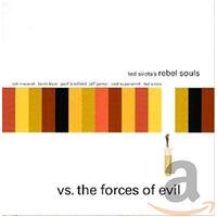 Vs. The Forces Of Evil -Ted Sirota'S Rebel Souls CD