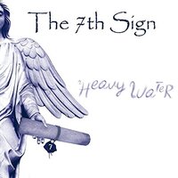 Heavy Water -7Th Sign CD