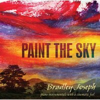 Paint The Sky: Original Piano Instrumentals With A -Bradley Joseph CD