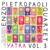 Yatra Vol.3 -Enzo Quartet Pietropaoli CD