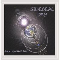 Four Minutes Shy - Sidereal Day CD