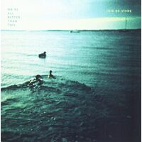 Were All Better Than This - JOIE DE VIVRE CD