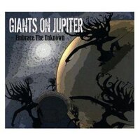 Embrace The Unknown -Giants On Jupiter CD