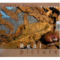 Real Picture - Roberto Taufic Quintet CD