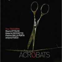 Tino Tracanna - Acrobats CD