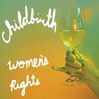 Womens Rights CHILDBIRTH CD