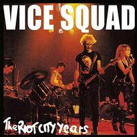 Riot City Years -Vice Squad CD