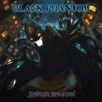 Better Beware! - BLACK PHANTOM CD