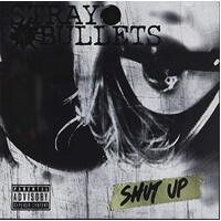 Shut Up -Stray Bullets CD