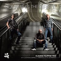 Squaring The Circle -Claudio Trio Filippini CD