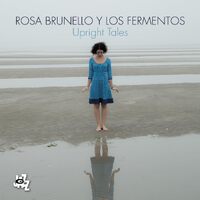 Upright Tales - Rosa Y Los Fermentos Brunello CD