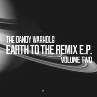 Earth To The Remix Ep Vol.2 - DANDY WARHOLS CD