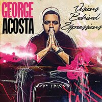 Visions Behind Expressions -Acosta, George CD