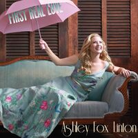 First Real Love - Ashley Fox Linton CD