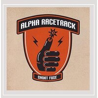 Short Fuse -Alpha Racetrack CD