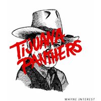 Wayne Interest - TIJUANA PANTHERS CD