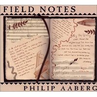 Field Notes -Philip Aaberg CD