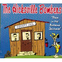 Down In The Alabama Jailhouse -Hicksville Bombers CD