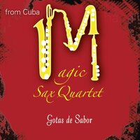 Gotas De Sabor -Magic Sax Quartet CD