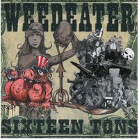 Sixteen Tons WEEDEATER CD