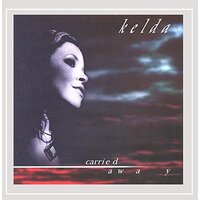 Carried Away -Kelda CD