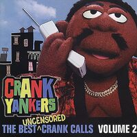 Best Uncensored Crank Calls Vol.2 - CRANK YANKERS CD