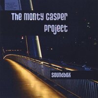 Soundbox -Monty Casper Project CD