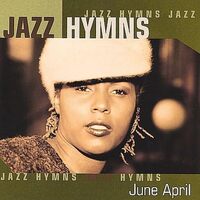 Jazz Hymns - June April CD