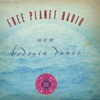 New Bedouin Dance - Free Planet Radio CD